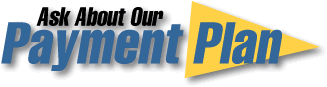 Ask About Our Payment Plan Financing Plan Available